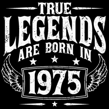 Motiv Legenden wurden 1975 geboren Geburtstagsgeschenk