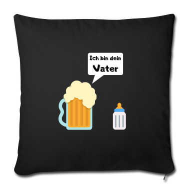 Geburtstagsgeschenk Vater Kissenbezug - Ich bin dein Vater