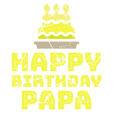 Motiv Happy Birthday Papa Vater Geburtstag