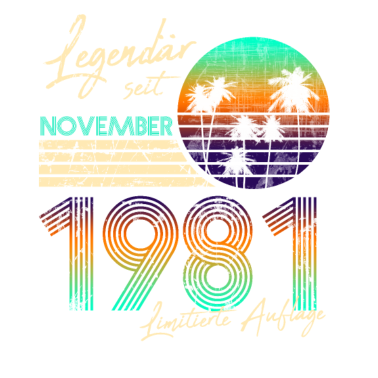 Motiv 40. Geburtstag Vintage Legendär November 1981