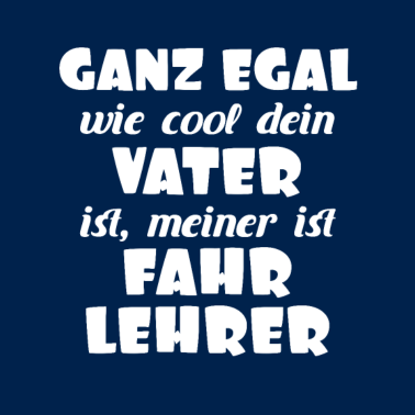 Motiv Vater Papa Fahrlehrer Fahrschule Geschenk lustig