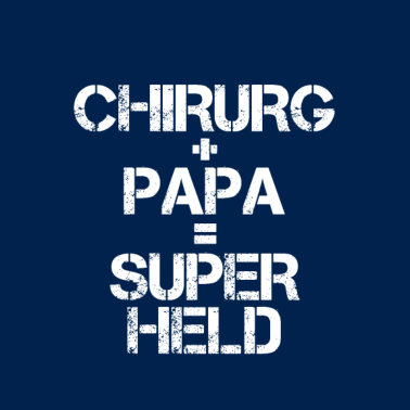 Motiv Papa Vater Chirurg Arzt Mediziner lustig Geschenk