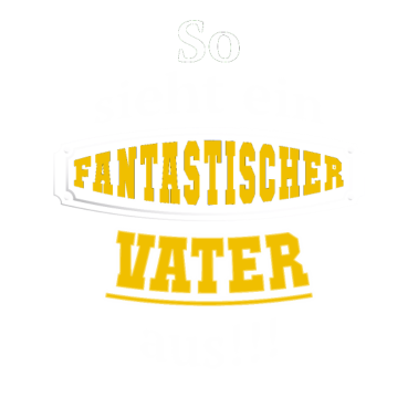Motiv Fantastischer Vater Geschenkidee