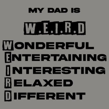 Motiv Mein Vater ist W.E.I.R.D