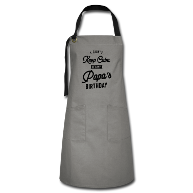 Geburtstagsgeschenk Vater Schürze - Ich kann nicht ruhig bleiben Es ist das Geburtstagsgeschenk meines Papas
