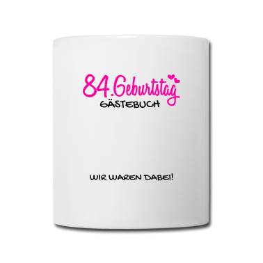 Geburtstagsgeschenk Vater Tasse - 84 Geburtstag Gästebuch Gästeliste