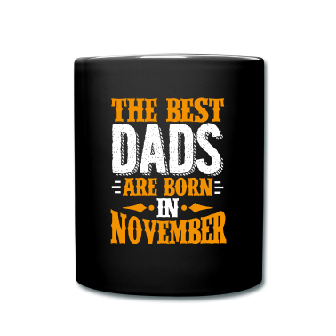 Geburtstagsgeschenk Vater Tasse - Die besten Väter werden im November als Geburtstagsgeschenk geboren