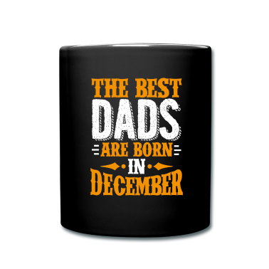 Geburtstagsgeschenk Vater Tasse - Die besten Väter werden im Dezember als Geburtstagsgeschenk geboren