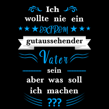 Motiv Vatertag o. Geburtstagsgeschenk lustig cool vater