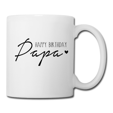 Geburtstagsgeschenk Vater Tasse - Happy Birthday, Papa
