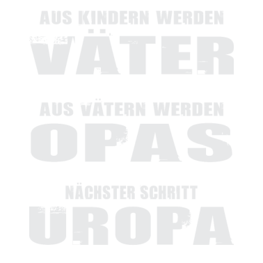 Motiv Aus kindern werden Väter aus Vätern werden Opas