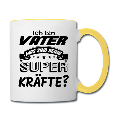 Geburtstagsgeschenk Vater Tasse - Ich bin Vater was sind deine Superkräfte? Geschenk