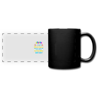 Geburtstagsgeschenk Vater Tasse - Ich kann mich nicht beruhigen Es ist das Geburtstagsgeschenk meines Vaters