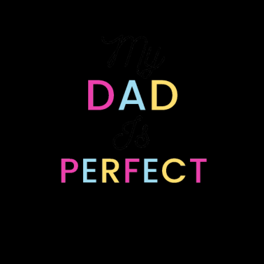 Motiv Mein Vater ist perfekt