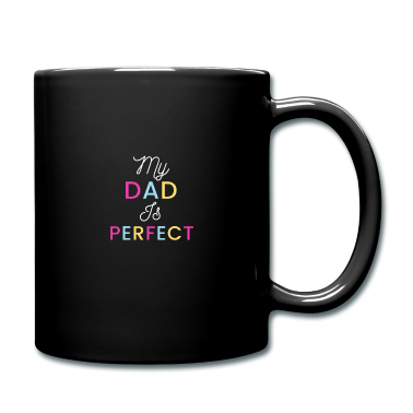 Geburtstagsgeschenk Vater Tasse - Mein Vater ist perfekt