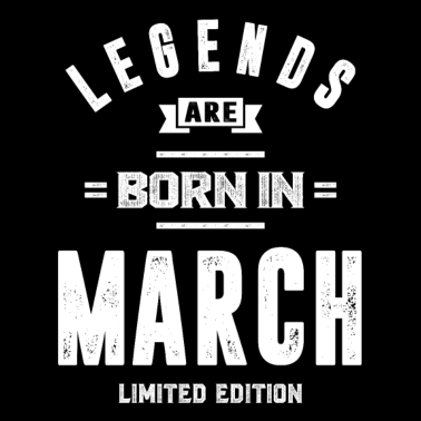 Motiv März Geburtstagsgeschenk Legenden werden im März geboren