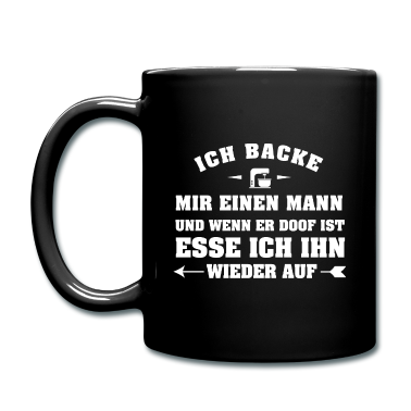 Geburtstagsgeschenk Vater Tasse - Ich backe mir einen Mann Geschenk