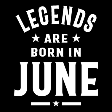 Motiv Juni Geburtstagsgeschenk Legenden werden im Juni geboren