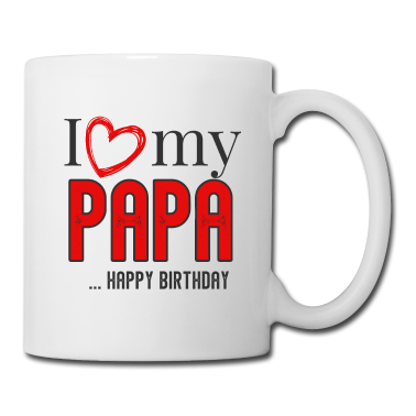 Geburtstagsgeschenk Vater Tasse - Ich liebe meinen Vater