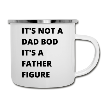 Geburtstagsgeschenk Vater Emaille Tasse - Es ist kein Vater Bod Es ist eine Vater Figur Lustig