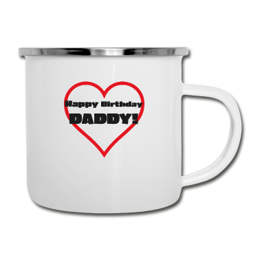 Geburtstagsgeschenk Vater Emaille Tasse - Happy Birthday Dad Papa Vater Geburtstagsgeschenk