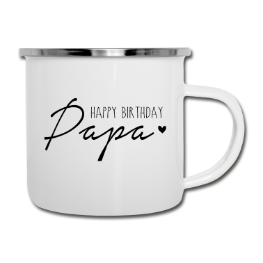 Geburtstagsgeschenk Vater Emaille Tasse - Happy Birthday, Papa