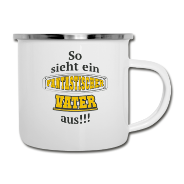Geburtstagsgeschenk Vater Emaille Tasse - Fantastischer Vater Geschenkidee