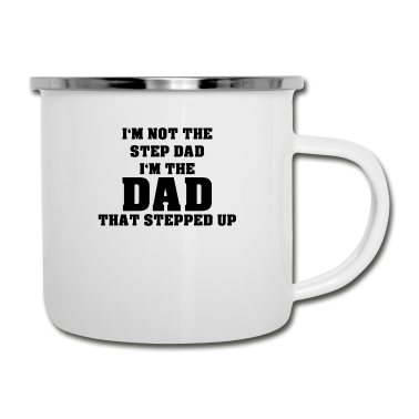 Geburtstagsgeschenk Vater Emaille Tasse - Ich Bin Nicht Der Stiefvater Sondern Der Vater