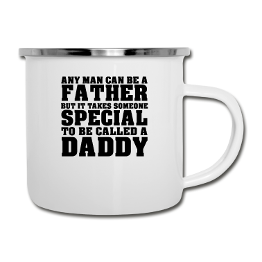 Geburtstagsgeschenk Vater Emaille Tasse - Jeder Kann Vater Sein Aber Nicht Jeder Ist Daddy
