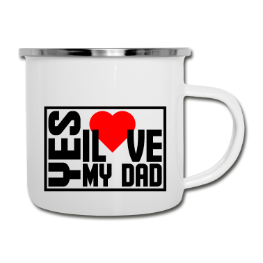 Geburtstagsgeschenk Vater Emaille Tasse - Ja, ich liebe meinen Vater