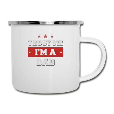 Geburtstagsgeschenk Vater Emaille Tasse - Vertrau mir ich bin Vater! Lustiges Dad Geschenk