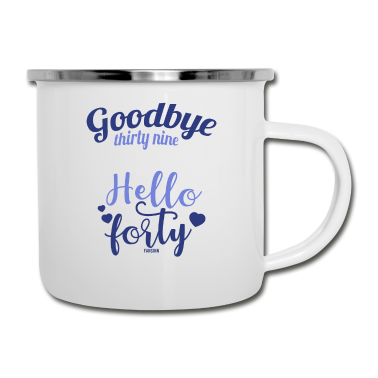 Geburtstagsgeschenk Vater Emaille Tasse - Mama 40 Jahre alt Geburtstagsgeschenk