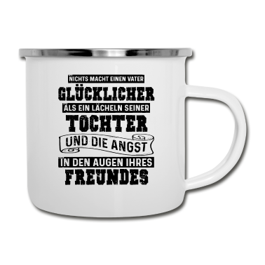 Geburtstagsgeschenk Vater Emaille Tasse - Nichts macht einen Vater glücklichter als lächeln