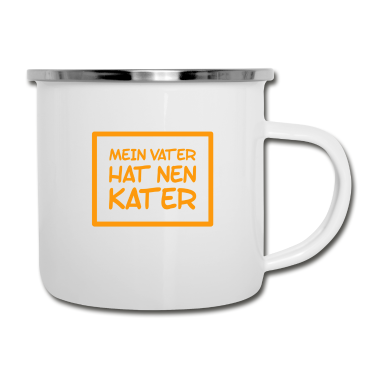 Geburtstagsgeschenk Vater Emaille Tasse - mein Vater hat nen Kater
