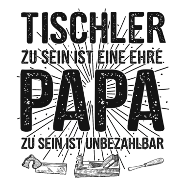 Motiv Tischler Holz Papa Vater