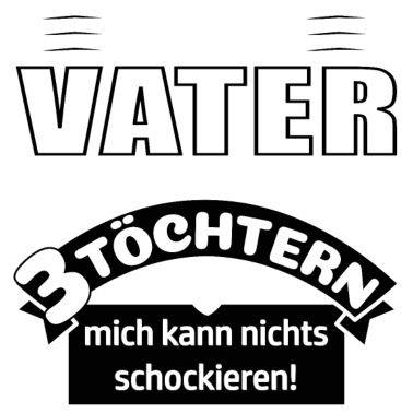 Motiv Vater von 3 Töchtern