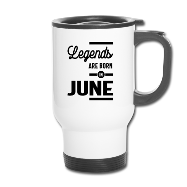 Geburtstagsgeschenk Vater Thermobecher - Geburtstagsgeschenk-Legenden werden im Juni geboren