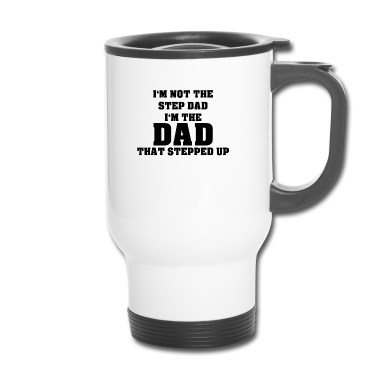 Geburtstagsgeschenk Vater Thermobecher - Ich Bin Nicht Der Stiefvater Sondern Der Vater
