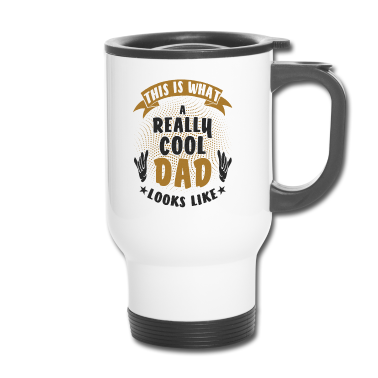 Geburtstagsgeschenk Vater Thermobecher - So Sieht Ein Wirklich Cooler Vater Aus