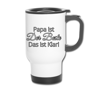 Geburtstagsgeschenk Vater Thermobecher - Papa ist der Beste das ist klar