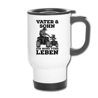 Geburtstagsgeschenk Vater Thermobecher - Quad Vater Sohn