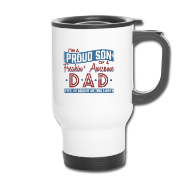 Geburtstagsgeschenk Vater Thermobecher - Vater Shirt Lustig Ich bin ein Stolzer Sohn