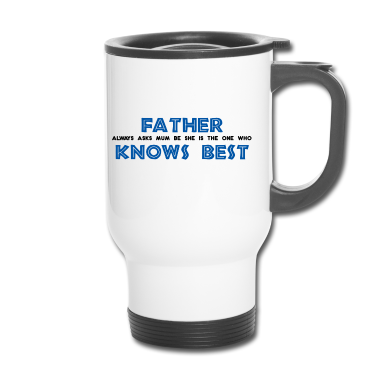 Geburtstagsgeschenk Vater Thermobecher - VATER WEIß ES AM BESTEN