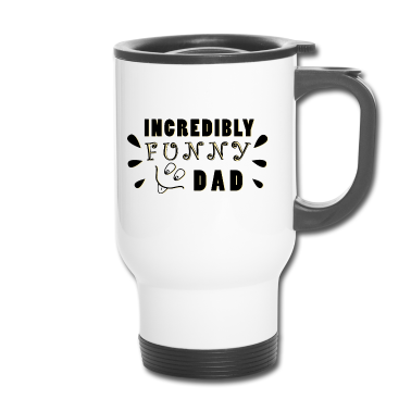 Geburtstagsgeschenk Vater Thermobecher - Unglaublich lustiger Vater