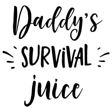Motiv Daddy's Survival Juice Geschenk Vater Vatertag Vat