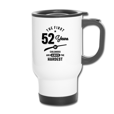 Geburtstagsgeschenk Vater Thermobecher - Die ersten 52 Jahre - 52. Geburtstagsgeschenk