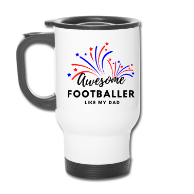 Geburtstagsgeschenk Vater Thermobecher - Ehrfürchtig Fußballer. Wie mein Vater