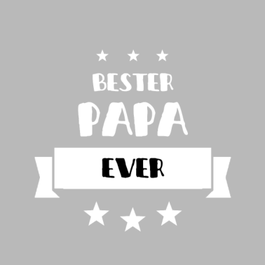 Motiv BESTER PAPA EVER VATER GEBURTSTAGSGESCHENK
