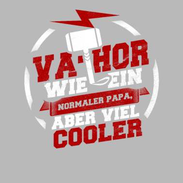 Motiv Vater wie ein normaler Vater aber viel cooler