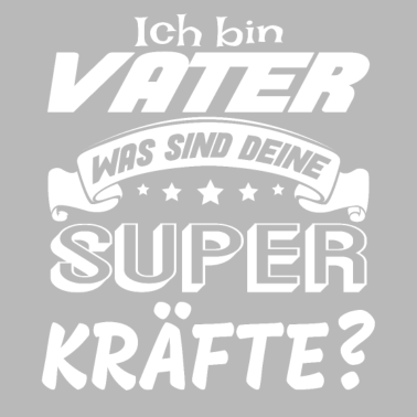 Motiv Ich bin Vater was sind deine Superkräfte? Geschenk